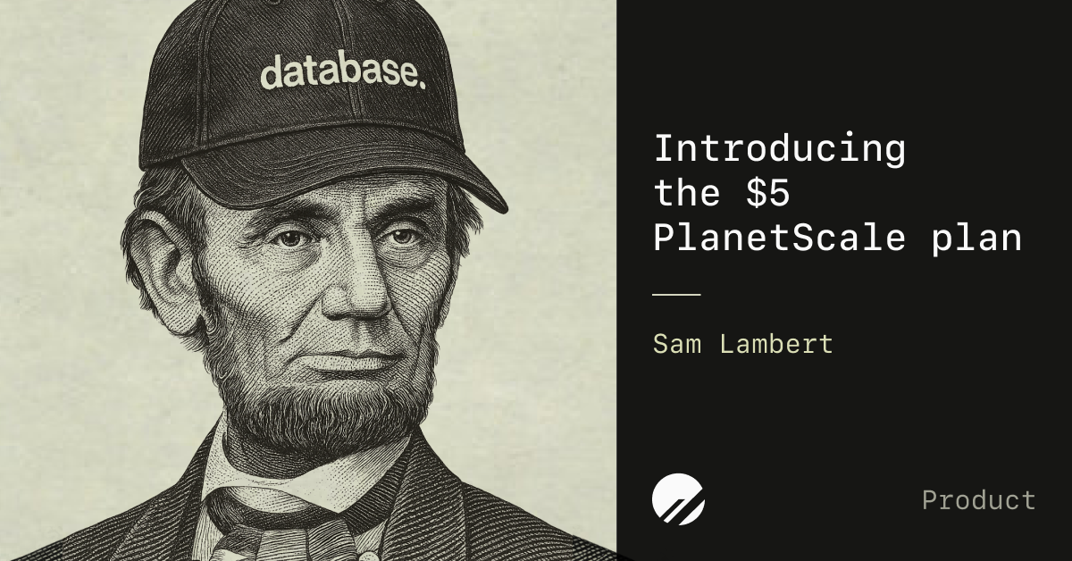 $5 PlanetScale — PlanetScale